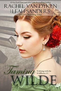 Taming Wilde by Leah Sanders, Rachel Van Dyken