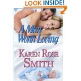 A Man Worth Loving by Karen Rose Smith