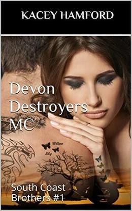 Devon Destroyers MC by Kacey Hamford