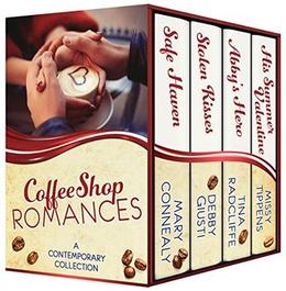 Coffee Shop Romances, Warm, Inspirational Stories with Faith, Hope and Love! by Mary Connealy, Debby Giusti, Tina Radcliffe, Missy Tippens