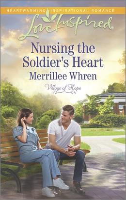 Nursing the Soldier's Heart (Village of Hope #2)