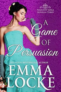 A Game of Persuasion: Extended Prologue for The Art of Ruining a Rake by Emma Locke