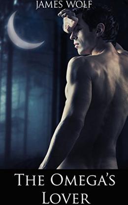 The Omega's Lover: (A Gay Shifter Mpreg Paranormal Romance) by James Wolf