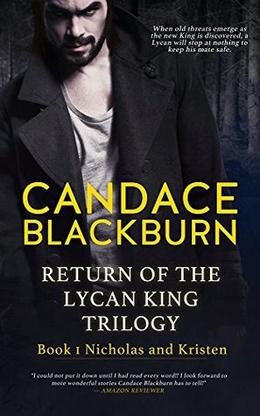 Return of the Lycan King: Nicholas and Kristen by Candace Blackburn