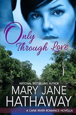 Only Through Love by Mary Jane Hathaway