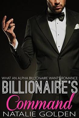 Billionaire's Command by Natalie Golden