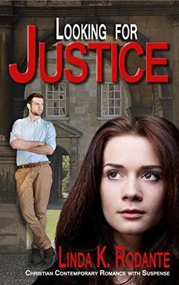 Looking for Justice by Linda K. Rodante