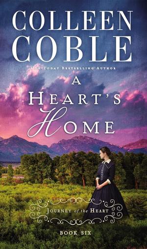 A Heart's Home by Colleen Coble