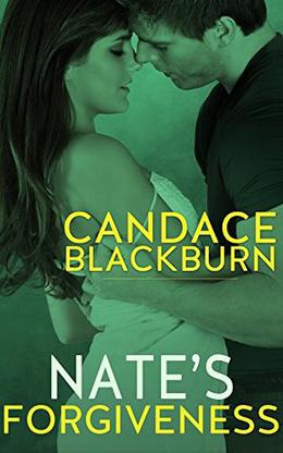 Nate's Forgiveness  (Second Chances) by Candace Blackburn