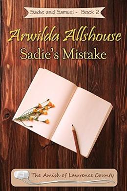 Sadie's Mistake by Arwilda Allshouse