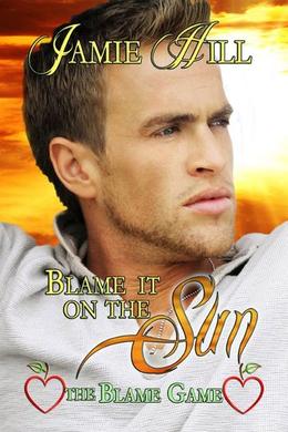 Blame it on the Sun by Jamie Hill