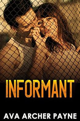 INFORMANT by Ava Archer Payne