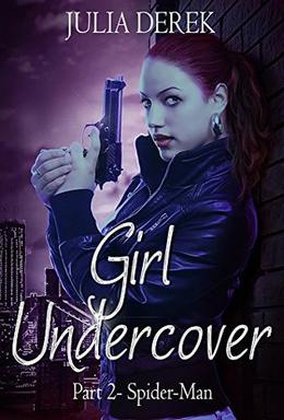 Girl Undercover 2: Rapist by Julia Derek