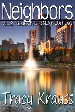 Stuck in the Neighborhood by Tracy Krauss