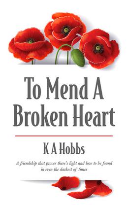 To Mend a Broken Heart by K.A. Hobbs