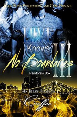 Love Knows No Boundaries III: Pandora's Box by Coffee