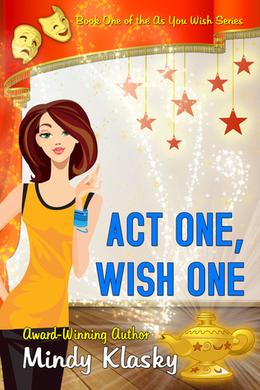Act One, Wish One (As You Wish #1)
