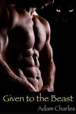 Given to the Beast by Adam Charles