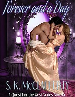 Forever And A Day by S.K. McClafferty
