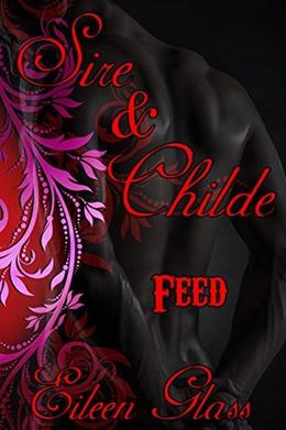 Feed (Sire & Childe #1.2)