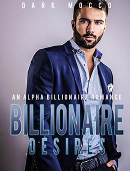 Billionaire Desires by Dark Mocco
