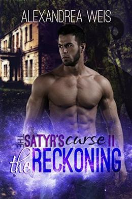 The Satyr's Curse II: The Reckoning (The Satyr's Curse #2)