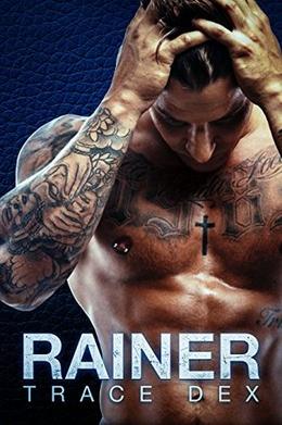 Rainer: An MC Savage Motorcycle Club Romance Novel by Trace Dex