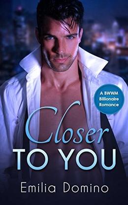 Closer To You by Emilia Domino