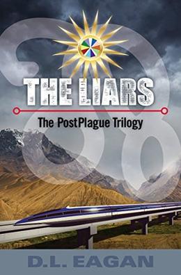 The Liars: The PostPlague Trilogy by D.L. Eagan