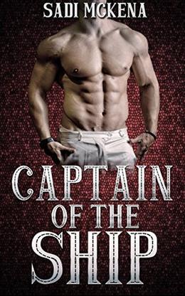 Captain of the Ship by Sadi Mckena