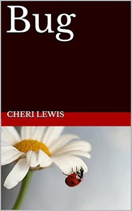 Bug by Cheri Lewis