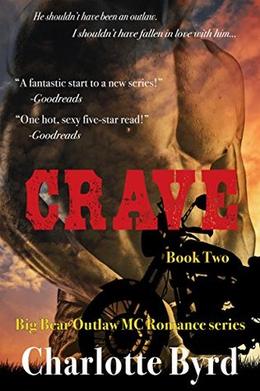 Crave: Big Bear Outlaw MC Romance Book 2 by Charlotte Byrd