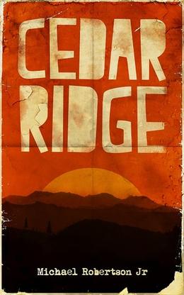 Cedar Ridge by Michael Robertson Jr.