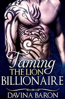 Taming the Lion Billionaire by Davina Baron