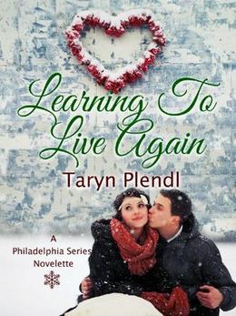 Learning to Live Again (Philadelphia #4)