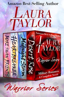 WARRIOR SERIES Boxed Set: Military Romance Series - 4 Complete Novels by Laura Taylor