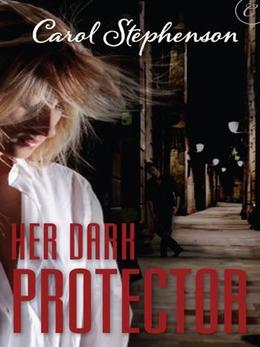 Her Dark Protector by Carol Stephenson