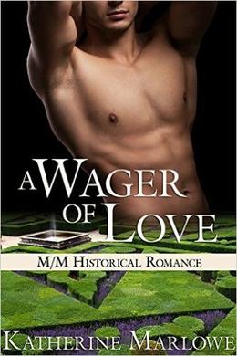 A Wager of Love: M/M Regency Romance by Katherine Marlowe