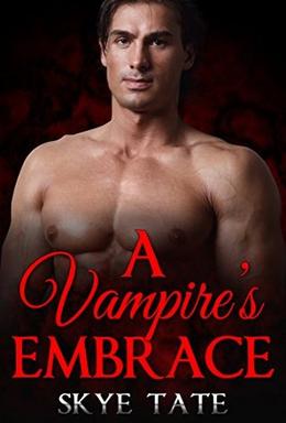 A Vampire's Embrace by Skye Tate