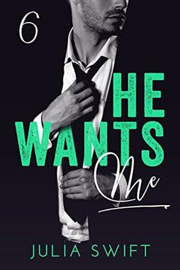 He Wants Me 6: (He Wants Me #6)