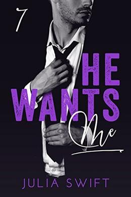 He Wants Me 7: (He Wants Me #7)