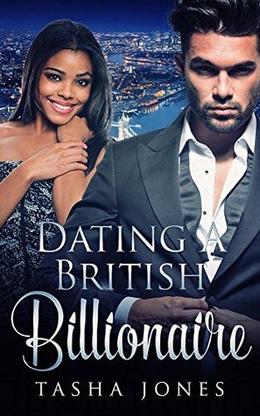 Dating A British Billionaire by Tasha Jones, BWWM Crew