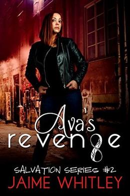 Ava's Revenge: by Jaime Whitley
