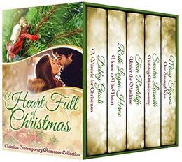 A Heart Full of Christmas, Contemporary Inspirational Holiday Romance Collection by Debby Giusti, Ruth Logan Herne, Sandra Leesmith, Tina Radcliffe, Missy Tippens