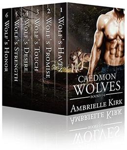 Caedmon Wolves ~ A Wolf Shifter Paranormal Romance 6-Book Collection by Ambrielle Kirk, Amber Ella Monroe