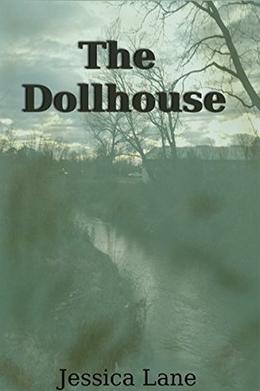 The Dollhouse  (A Dark Interracial/Paranormal Romance) by Jessica N. Lane