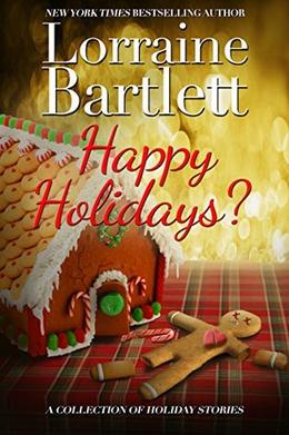 Happy Holidays by Lorraine Bartlett