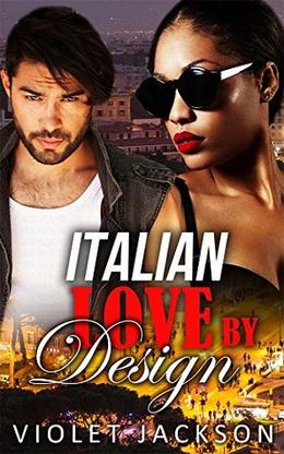 Italian Love By Design by Violet Jackson, Interracial Love, BWWM Crew
