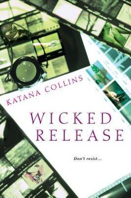Wicked Release (Wicked Exposure #3)