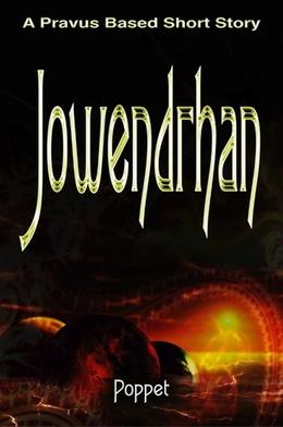 Jowendrhan: A Short Story by Poppet